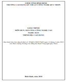 Giáo trình Hàn ống công nghệ cao (Nghề: Hàn - Trình độ: Cao đẳng) - CĐ Kỹ thuật Công nghệ Quy Nhơn
