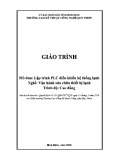 Giáo trình Lập trình PLC điều khiển hệ thống lạnh (Nghề: Vận hành, sửa chữa thiết bị lạnh - Trình độ: Cao đẳng) - CĐ Kỹ thuật Công nghệ Quy Nhơn