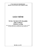 Giáo trình Vận hành Rô bốt công nghiệp (Nghề: Cơ điện tử - Trình độ: Cao đẳng) - CĐ Kỹ thuật Công nghệ Quy Nhơn