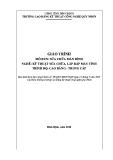 Giáo trình Sửa chữa màn hình (Nghề: Kỹ thuật sửa chữa, lắp ráp máy tính - Trình độ: Trung cấp/Cao đẳng) - CĐ Kỹ thuật Công nghệ Quy Nhơn