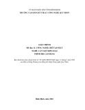 Giáo trình Công nghệ chế tạo máy (Nghề: Cắt gọt kim loại - Trình độ: Cao đẳng) - CĐ Kỹ thuật Công nghệ Quy Nhơn