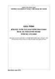 Giáo trình Phân tích hoạt động kinh doanh (Nghề: Kế toán doanh nghiệp - Trình độ: Cao đẳng) - CĐ Kỹ thuật Công nghệ Quy Nhơn