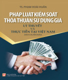 Lý thuyết và thực tiễn về pháp luật kiểm soát thỏa thuận sử dụng giá tại Việt Nam: Phần 1