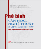 Thực trạng và định hướng phát triển phê bình văn học nghệ thuật ở Việt Nam hiện nay: Phần 2