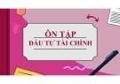 Ôn tập Đầu tư tài chính