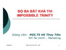 Bài giảng chương 9: Bộ ba bất khả thi - PGS.TS Hồ Thủy Tiên