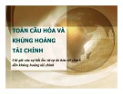 Bài giảng chương 10: Toàn cầu hóa và khủng hoảng tài chính - PGS.TS Hồ Thủy Tiên