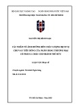 Luận văn Thạc sĩ Tài chính ngân hàng: Các nhân tố ảnh hưởng đến chất lượng dịch vụ cho vay tiêu dùng của Ngân hàng Thương mại Cổ phần Á Châu chi nhánh Thủ Đức