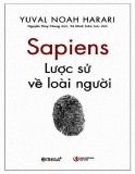 Khám phá lược sử loài người cùng Sapiens  - Nguyễn Thủy Chung (dịch)