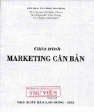 Giáo trình Marketing căn bản: Phần 1 - ThS. Đinh Tiên Minh