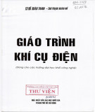 Giáo trình Khí cụ điện: Phần 2 - TS. Hồ Xuân Thanh, ThS. Phạm Xuân Hổ