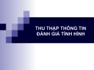 Bài giảng Lập kế hoạch y tế - Chương 3: Thu thập thông tin đánh giá tình hình