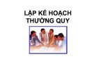 Bài giảng Lập kế hoạch y tế - Chương 2: Lập kế hoạch thường quy