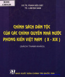 Ebook Chính sách dân tộc của các chính quyền nhà nước phong kiến Việt Nam (X-XIX): Phần 1