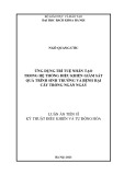 Luận án Tiến sĩ Kỹ thuật điều khiển và tự động hóa: Ứng dụng trí tuệ nhân tạo trong hệ thống điều khiển giám sát quá trình sinh trưởng và bệnh hại cây trồng ngắn ngày