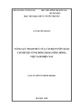 Luận án Tiến sĩ Chính trị học: Năng lực tham mưu của cán bộ tuyên giáo cấp huyện vùng đồng bằng sông Hồng, Việt Nam hiện nay