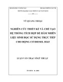 Luận văn Thạc sĩ Kỹ thuật: Nghiên cứu thiết kế và chế tạo hệ thống tích hợp để hâm nhiên liệu sinh học sử dụng trực tiếp cho động cơ diesel D243