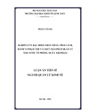 Luận án Tiến sĩ Quản lý kinh tế: Nghiên cứu đặc điểm nhân thân, tính cách, hành vi phạm tội và gợi ý giải pháp quản lý nhà nước về phòng ngừa tội phạm