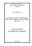 Luận án Tiến sĩ Quản lý kinh tế: Tác động của áp dụng thuế điện tử đến tuân thủ thuế của doanh nghiệp Việt Nam