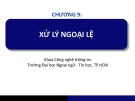 Bài giảng Lập trình hướng đối tượng: Chương 9 - Trường Đại học Ngoại ngữ - Tin học, TP.HCM