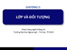 Bài giảng Lập trình hướng đối tượng: Chương 2 - Trường Đại học Ngoại ngữ - Tin học, TP.HCM