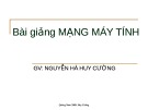 Bài giảng Mạng máy tính: Tổng quan về mạng máy tính - Nguyễn Hà Huy Cường