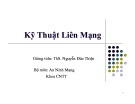 Bài giảng Kỹ thuật liên mạng: Chương 1 - ThS. Nguyễn Đức Thiện