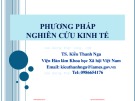 Bài giảng Phương pháp nghiên cứu kinh tế: Chương 2 - TS. Kiều Thanh Nga