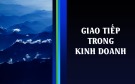 Bài giảng Giao tiếp trong kinh doanh - Chương 3: Tâm lý học giao tiếp