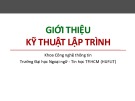 Bài giảng Kỹ thuật lập trình: Chương 0 - Trường Đại học Ngoại ngữ - Tin học TP.HCM