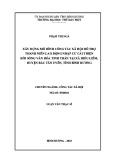 Luận văn Thạc sĩ Công tác xã hội: Xây dựng mô hình công tác xã hội hỗ trợ thanh niên lao động nhập cư cải thiện đời sống văn hóa tinh thần tại xã Hiếu Liêm, huyện Bắc Tân Uyên, tỉnh Bình Dương