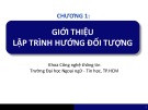 Bài giảng Lập trình hướng đối tượng: Chương 1 - Trường Đại học Ngoại ngữ - Tin học, TP.HCM