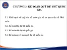 Bài giảng Kế toán công 3 - Chương 3: Kế toán quỹ dự trữ quốc gia