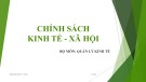 Bài giảng Chính sách Kinh tế - Xã hội - Chương 1: Đối tượng, nội dung và phương pháp nghiên cứu (Năm 2022)