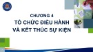 Bài giảng Tổ chức sự kiện du lịch - Chương 4: Tổ chức điều hành và kết thúc sự kiện du lịch