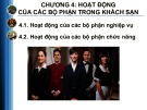 Bài giảng Tổng quan khách sạn - Chương 4: Hoạt động của các bộ phận trong khách sạn