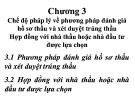 Bài giảng Pháp luật đấu thầu - Chương 3: Chế độ pháp lý về phương pháp đánh giá hồ sơ thầu và xét duyệt trúng thầu - Hợp đồng với nhà thầu hoặc nhà đầu tư được lựa chọn