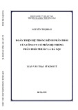 Luận văn Thạc sĩ Kinh tế: Hoàn thiện hệ thống kênh phân phối của Công ty Cổ phần Hệ thống phân phối thuốc lá Hà Nội