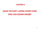 Bài giảng Quản trị chất lượng ứng dụng trong doanh nghiệp - Chương 4: Quản trị chất lượng chuỗi cung ứng của doanh nghiệp