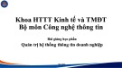 Bài giảng Quản trị hệ thống thông tin doanh nghiệp - Chương 1: Tổng quan về quản trị hệ thống thông tin doanh nghiệp