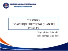 Bài giảng Quản trị công ty - Chương 3: Hoạch định hệ thống quản trị công ty (Đối tượng Sau đại học)