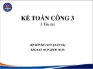 Bài giảng Kế toán công 3 - Chương 1: Tổng quan về kế toán trong các đơn vị quản lý quỹ tài chính ngoài ngân sách nhà nước