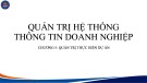 Bài giảng Quản trị hệ thống thông tin doanh nghiệp - Chương 5: Quản trị thực hiện dự án