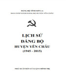 Ebook Lịch sử Đảng bộ huyện Yên Châu (1945-2015): Phần 1