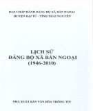 Ebook Lịch sử Đảng bộ xã Bản Ngoại (1946-2010): Phần 1