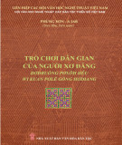 Tìm hiểu trò chơi dân gian của người Xơ Đăng: Phần 1