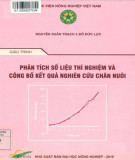 Giáo trình Phân tích số liệu thí nghiệm và công bố kết quả nghiên cứu chăn nuôi: Phần 1