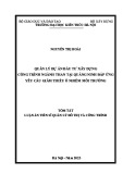 Tóm tắt Luận án Tiến sĩ Quản lý đô thị và công trình: Quản lý dự án đầu tư xây dựng công trình ngành than tại Quảng Ninh đáp ứng yêu cầu giảm thiểu ô nhiễm môi trường