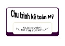 Bài giảng Kế toán Mỹ: Chương 2 - TS. Đỗ Thị Tuyết Lan