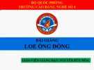 Bài giảng Loe ống đồng - Nguyễn Hữu Hòa